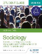 OCR A-level Sociology Student Guide 3: Debates in contemporary society: Globalisation and the digital social world, Crime and deviance