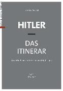 Hitler - Das Itinerar, Band I (Taschenbuch)