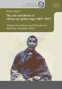 The Life and Works of mKhan-po gZhan-dga' (1871-1927)