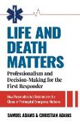 Life and Death Matters