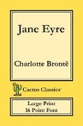 Jane Eyre (Cactus Classics Large Print)