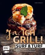 Ja, ich grill – Surf and Turf