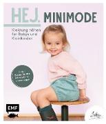 Hej. Minimode – Kleidung nähen für Babys und Kleinkinder