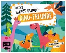 Meine Super Duper Dino-Freunde – Das Kindergartenalbum