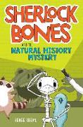 Sherlock Bones and the Natural History Mystery