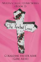 The Rosebud Cross: Moon's Light Cove Series (Book 2)