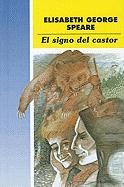 El Signo del Castor = The Sign of the Beaver