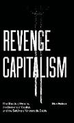 Revenge Capitalism