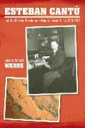 Esteban Cantu and the Mexican Revolution in Baja California Norte, 1910-1920