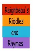 Reignbeau's Riddles and Rhymes