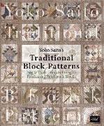Yoko Saito's Traditional Block Patterns: Bag and Quilt Projects Using 66 Traditional Patchwork Blocks