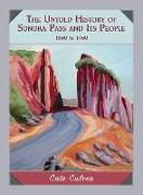 The Untold History of Sonora Pass and Its People: 1860 to 1960