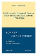 Sufi Reform in Eighteenth Century India: Khwaja Mir Dard of Delhi (1721-1785)