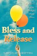 Bless and Release: A Mother's Journey Through Mental Illness