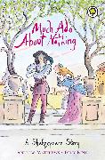 A Shakespeare Story: Much Ado About Nothing