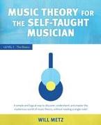 Music Theory for the Self-Taught Musician: Level 1