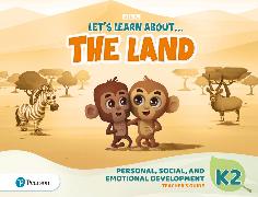 Let's Learn About the Land K2 Personal, Social & Emotional Development Teacher's Guide