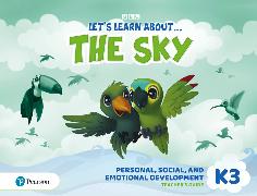 Let's Learn About the Sky K3 Personal, Social & Emotional Development Teacher's Guide