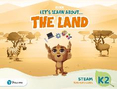 Let's Learn About the Land K2 STEAM Teacher's Guide