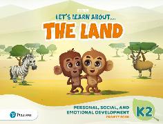 Let's Learn About the Land K2 Personal, Social & Emotional Development Project Book