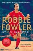 Robbie Fowler: My Life In Football