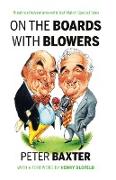 On the Boards with Blowers