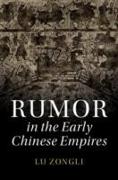 Rumor in the Early Chinese Empires