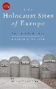 The Holocaust Sites of Europe