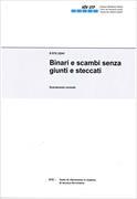 Binari e scambi senza giunti e steccati