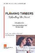 Flaming Timbers: Rekindling The Heart