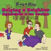 Helping a Neighbor/Ayudando a un vecino: #1-The Good Samaritan/El buen samaritano