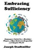 Embracing Sufficiency