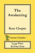 The Awakening (Cactus Classics Large Print)