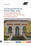 Literaturgeschichte im Prozess (1990-2000)