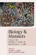 Biology and Manners: Essays on the Worlds and Works of Lois McMaster Bujold