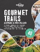 Lonely Planet Gourmet Trails - Australia & New Zealand