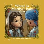 Where Is Martha's Hair?