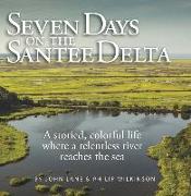 Seven Days on the Santee Delta