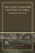 The Forty-Eighters of Possum Creek