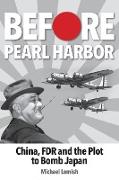 Before Pearl Harbor