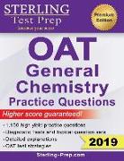 Sterling Test Prep OAT General Chemistry Practice Questions: High Yield OAT General Chemistry Practice Questions