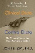 Clinical Dicta and Contra Dicta: The Therapy Process from Inside Out and Outside In