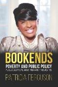 BOOKENDS - Poverty and Public Policy: Public Letters and Private Thoughts