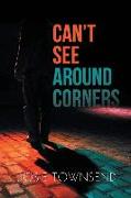 Can't See Around Corners