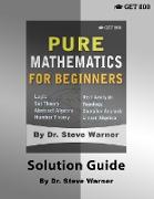Pure Mathematics for Beginners - Solution Guide
