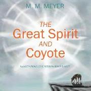The Great Spirit and Coyote