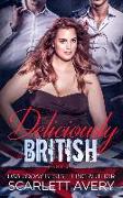 Deliciously British (Part 3-4): BBW Menage Romance