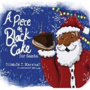 A Piece of Black Cake for Santa