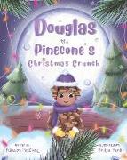 Douglas the Pinecone's Christmas Crunch