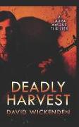 Deadly Harvest